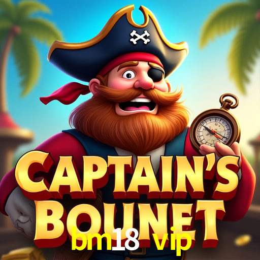 Descubra o Mundo do Cassino Online com bm18 vip